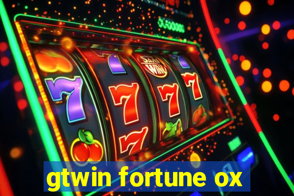 gtwin fortune ox